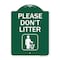 Signmission Please Dont Litter Heavy-Gauge Aluminum Architectural Sign, 24" x 18", GW-1824-9936 A-DES-GW-1824-9936 - alternate 1